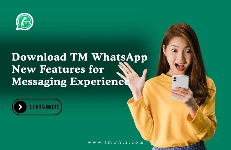 Download TM WhatsApp , tm wahtsapp latest version