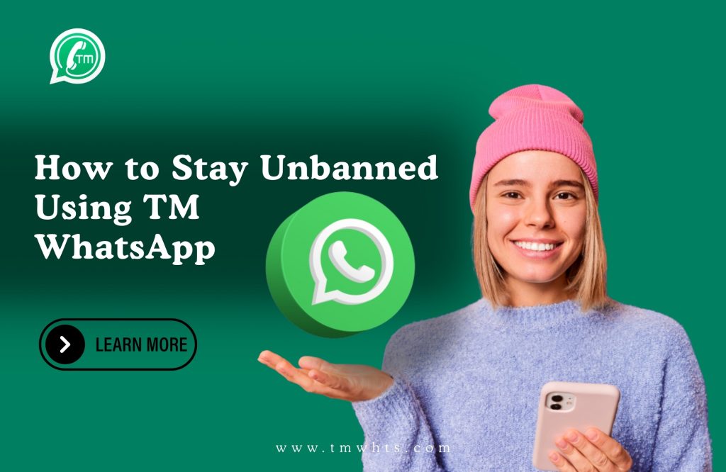 Download Tm Whatsapp Stay Unbanned Using TM WhatsApp